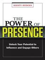 The Power of Presence