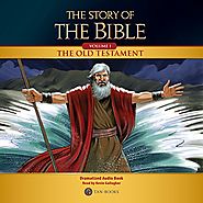 The Story of the Bible, Volume I: The Old Testament