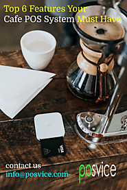 Top 6 Features Your Cafe POS System Must Have