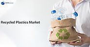 Global Recycled Plastics Market | Petrochemicals Market Research