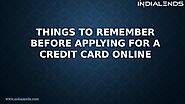 Things to remember before applying for a credit card online
