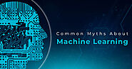 The Common myths about Machine Learning | TopDevelopers.Co