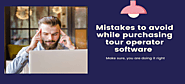 How to avoid common mistakes while purchasing travel agency software