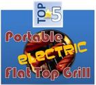 Top 5 Electric Portable Flat Top Grill