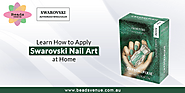 Learn How to Apply Swarovski Nail Art at Home