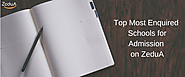 Top Most Inquired Schools for Admission on ZeduA | Zedua.com