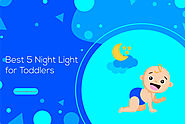 Best 5 Night Light for Toddlers to Buy in 2019 | Smart Living Advice