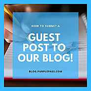 How To Submit A Guest Post For Our Blog