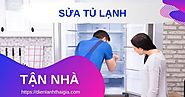 [BÁO GIÁ] dịch vụ sửa tủ lạnh tại nhà TPHCM - Điện Lạnh Thái Gia