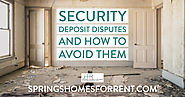 Security Deposit Disputes and How to Avoid Them