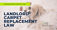 Landlord Carpet Replacement Law | Springs Homes for Rent