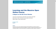 Learning and the Massive Open Online Course : A Report on the ELI Focus Session