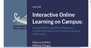 Interactive Online Learning on Campus : Testing MOOCs and Other Platforms in Hybrid Formats in the University System ...