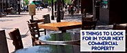 5 things to look for in your next commercial property