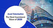 Asset Tokenization: the Next Investment Wave of 2020