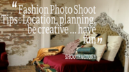 Scouting the perfect Photo Shoot location " SHOOTFACTORY