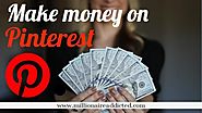 How to make money on Pinterest | Millionaire Addicted