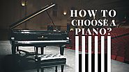 How To Choose A Piano | Know All About Your Piano