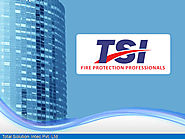 Welcome to TSI Fire Protection System in Bangalore