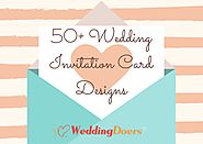 50+ Wedding Invitation Card Designs For You
