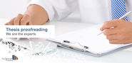 We provide thesis proofreading and editing across the UK and Europe