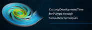 Cutting Development Time for Pumps through Simulation Techniques