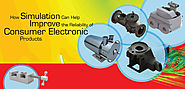 How Simulation Can Improve the Reliability of Consumer Electronics?
