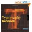 Typography Workbook: A Real-World Guide to Using Type in Graphic Design: Timothy Samara