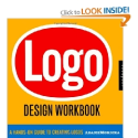 Logo Design Workbook: A Hands-On Guide to Creating Logos: Noreen Morioka, Terry Stone Sean Adams