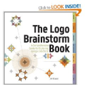 The Logo Brainstorm Book: A Comprehensive Guide for Exploring Design Directions: Jim Krause