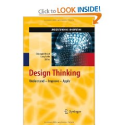 Design Thinking: Understand - Improve - Apply (Understanding Innovation): Hasso Plattner, Christoph Meinel, Larry Leifer