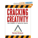 Cracking Creativity: The Secrets of Creative Genius: Michael Michalko