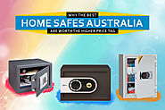 Best Home Safes Australia: Is it Really Worth The Higher Price?