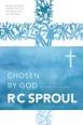 Chosen By God Teaching Series by Dr. R.C. Sproul