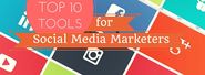 Top 10 Useful Tools for the aspiring Social Media Marketer.
