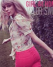 38. “Girl at Home” - Taylor Swift