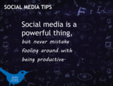 Social media is a powerful thing, but never mistake fooling around with being productive. Stay focused!