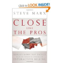 Close Like the Pros: Steve Marx