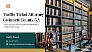 Traffic Ticket Attorney Gwinnett County GA