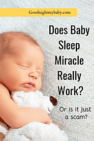 Baby Sleep Miracle Review 2020 – How it worked for me – Goodnight My Baby
