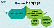 Blockchain Mortgage - How Blockchain Transforms Ecosystem - DataFlair
