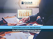 Convenient and low-maintenance discretionary management service