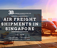 Air Freight Shipments in Singapore - 3B Express Logistics, Complete Logistics Solutions Provider