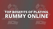 Top Benefits of Playing Rummy Online