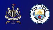 Soi kèo Newcastle United vs Manchester City, 19h30 ngày 27/06: FA Cup
