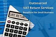 Outsourced VAT Return Services - Beneficial for Small Business
