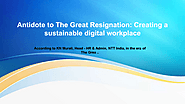 Best Digital Workplace Solutions might help in controlling the attrition