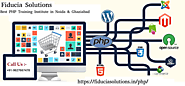 Which institute is best for PHP in Noida & Ghaziabad - Fiducia Solutions