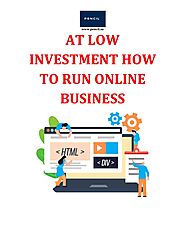 AT LOW INVESTMENT HOW TO RUN ONLINE BUSINESS by Pencil Agency - Issuu