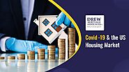 Drew Mortgage -The impact of the COVID-19 Outbreak on Housing Market